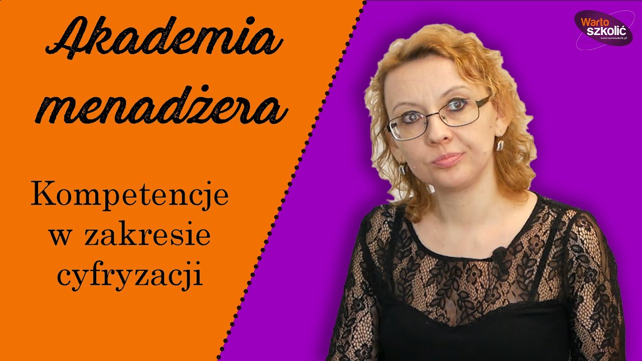 Akademia Menadżera Kompetencje w zakresie cyfryzacji