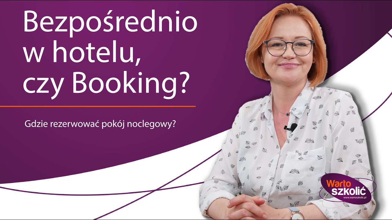 Gdzie lepiej rezerwowac pokoj bezposrednio w hotelu czy na Booking