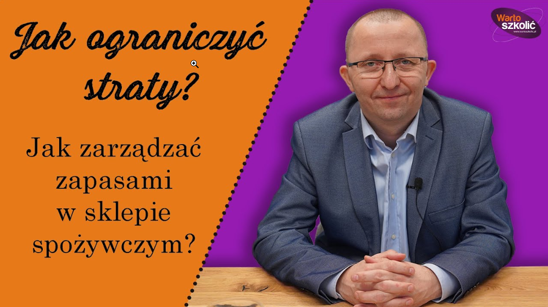 Jak minimalizować STRATY i ZAPASY